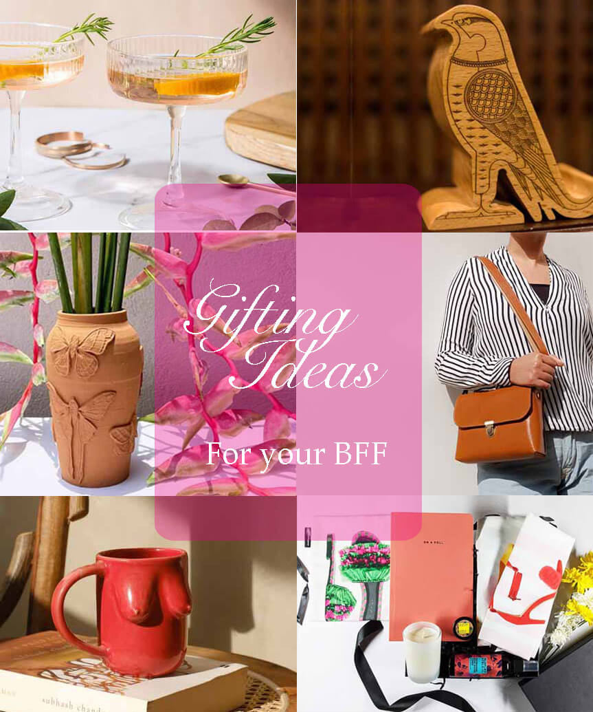 Gifting Ideas for your BFF